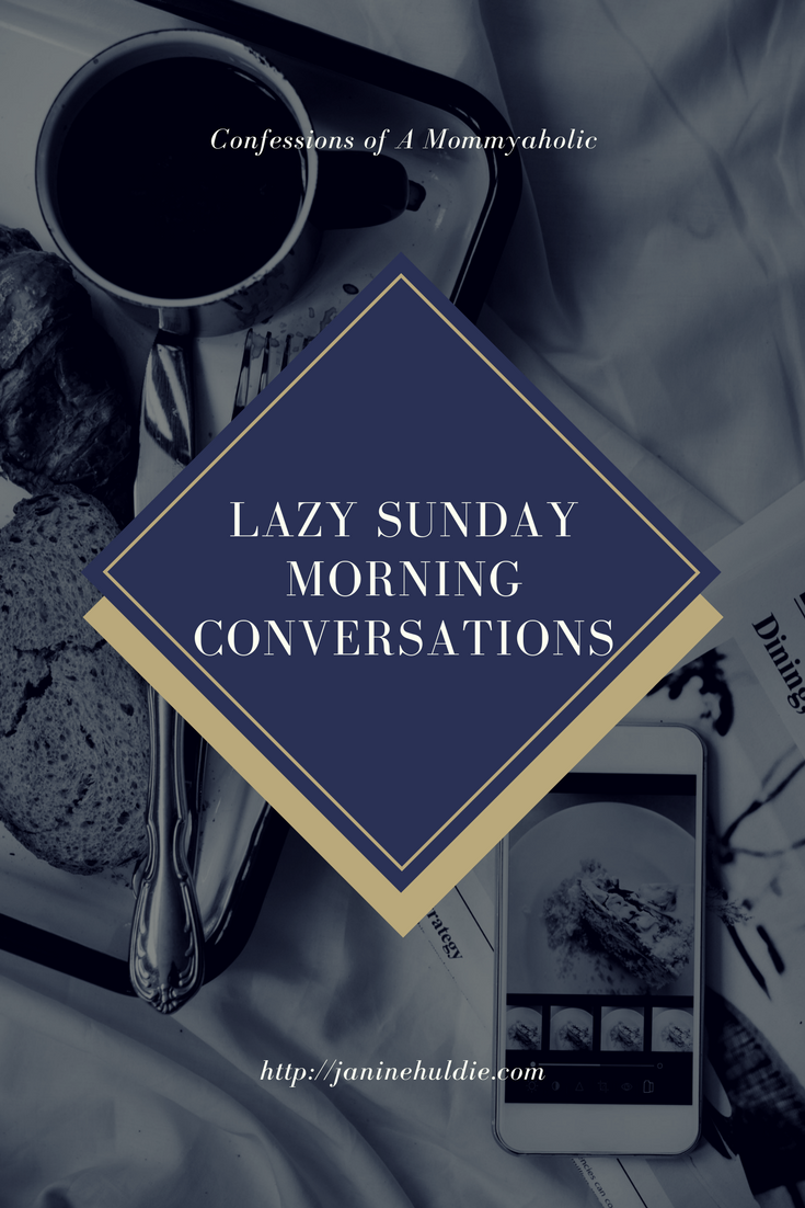 Lazy Sunday Morning Conversations