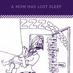 The Top 5 Ways A Mom Has Lost Sleep