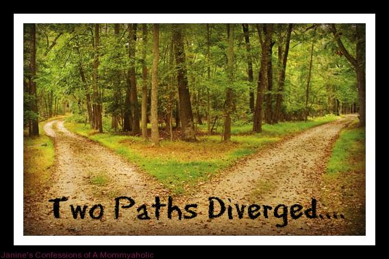Two Paths Diverged...