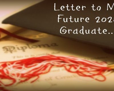 Letter to My Future 2028 Graduate Featured
