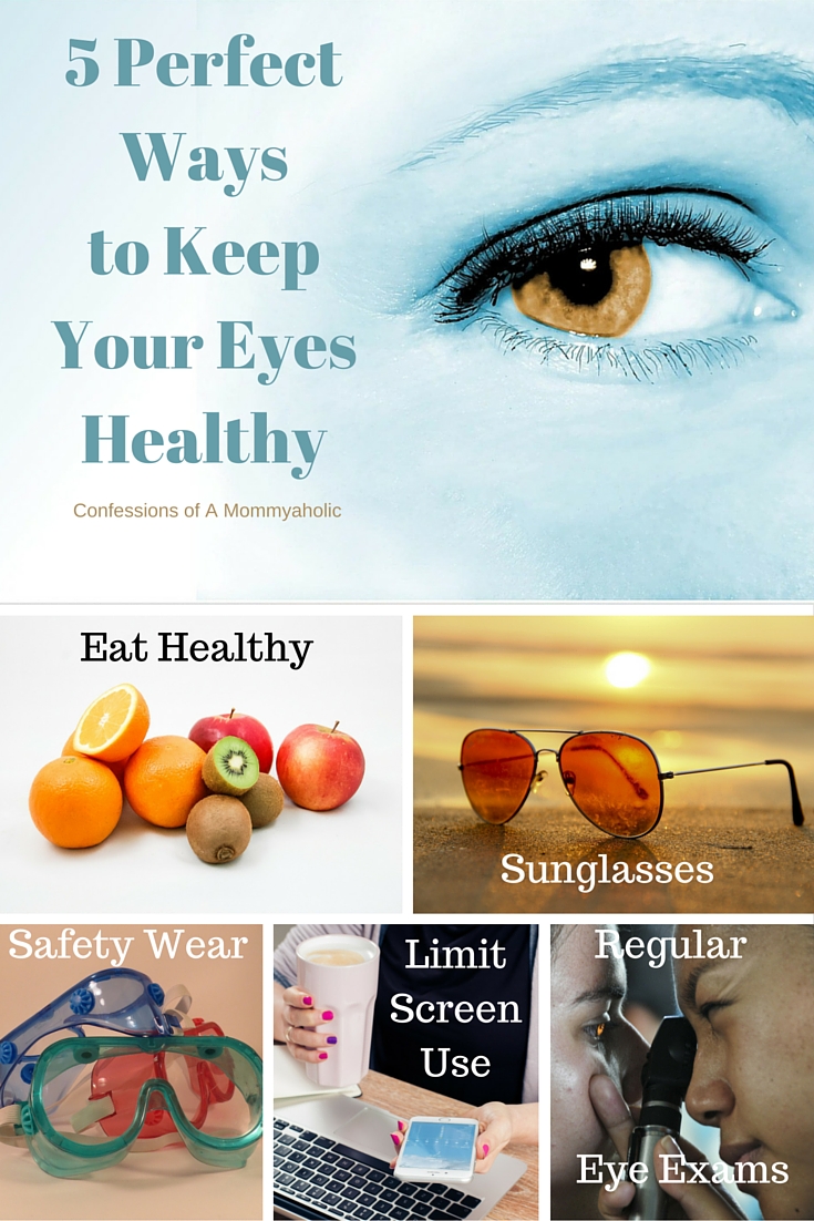 5 Perfect Ways to Keep Your Eyes Healthy This Mom's Confessions