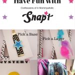 Girls Just Want to Have Fun with Snap’t (w/Giveaway)