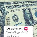 Passionfruit Ads Cheating Bloggers Out of Their Own Money