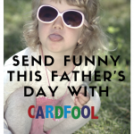Send Funny This Father’s Day with Cardfool