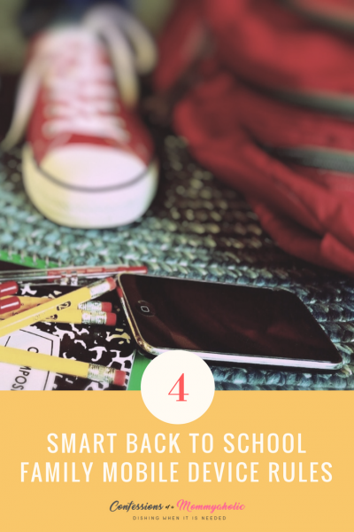4 SMART BACK TO SCHOOL FAMILY MOBILE DEVICE RULES