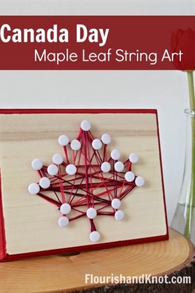 DIY Canada Day Maple Leaf String Art Canada Day Crafts