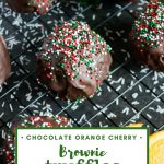 Chocolate Orange Cherry Brownie Truffles Recipe