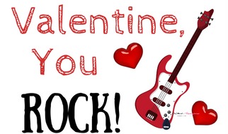Valentine, you rock
