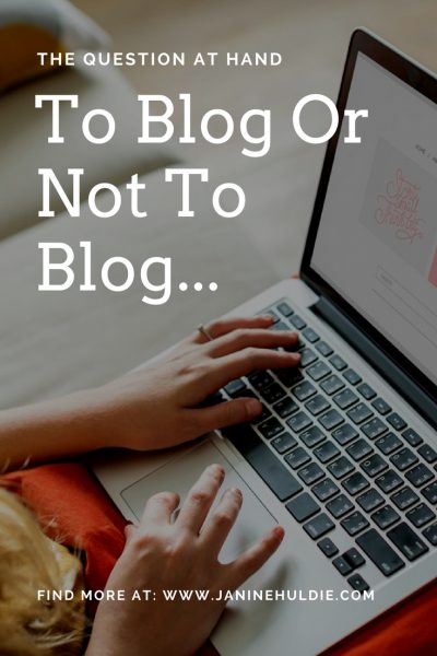 To Blog Or Not To Blog