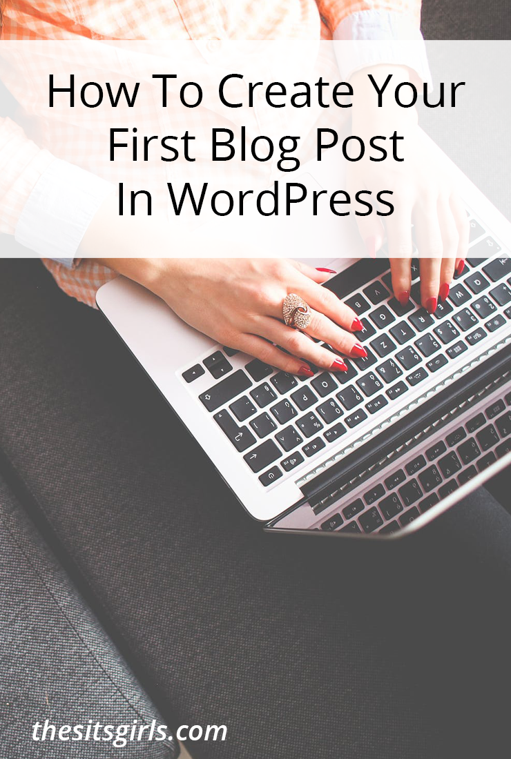 SITS GIRLS First WordPress Blog Post Help