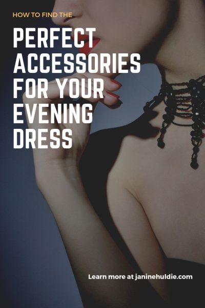 How to Find The Perfect Accessories for Your Evening Dress