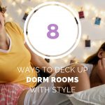 8 Ways to Deck Up Dorm Rooms with Some Much Needed Style
