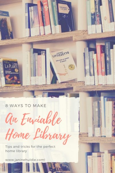 8 Ways to Make An Enviable Home Library