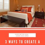 3 Ways to Create a Sleep-Friendly Room