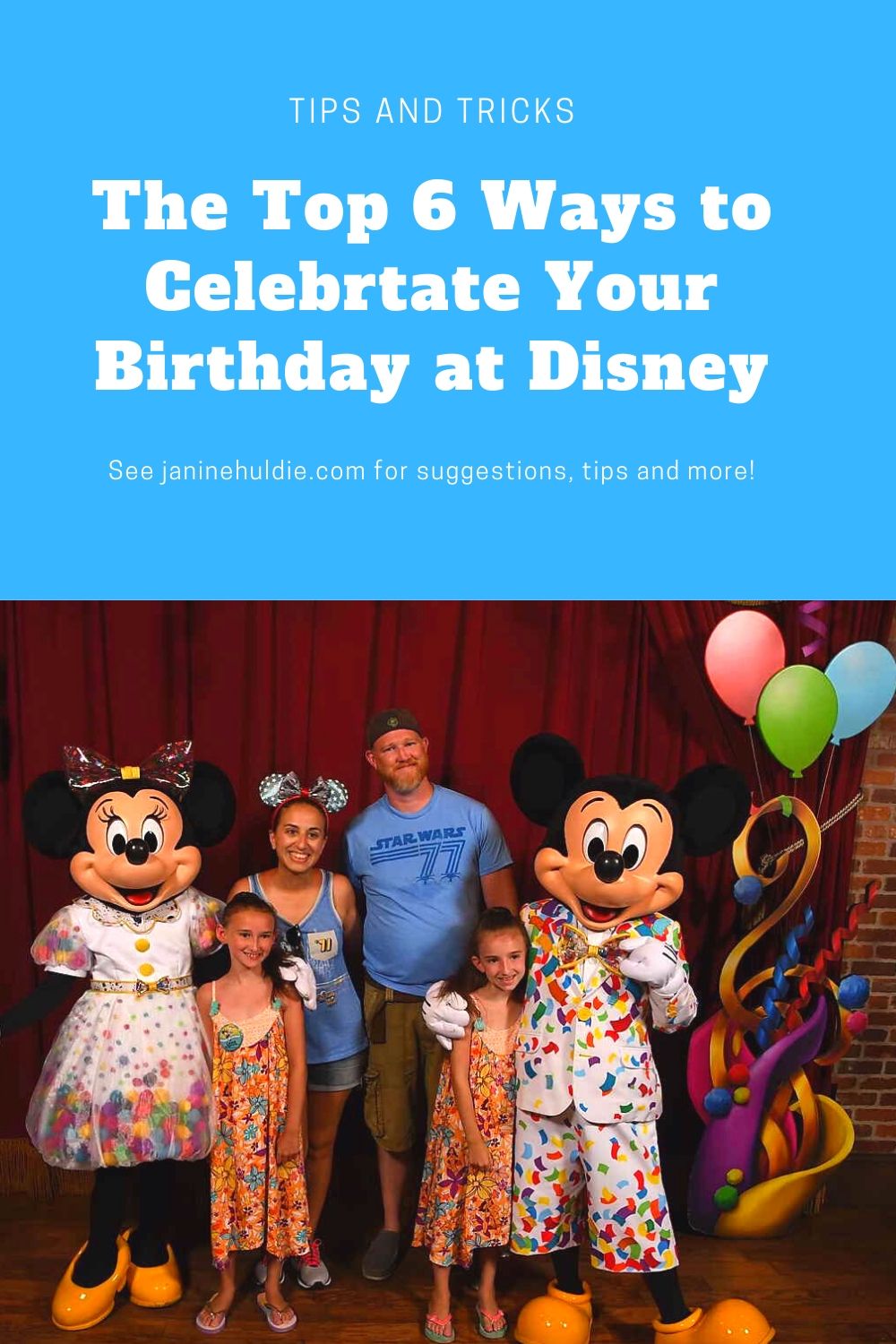 The Top 6 Ways to Celebrate Your Birthday at Disney