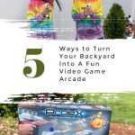 How to Turn Your Backyard into a Fun Video Game Arcade PLUS Giveaway