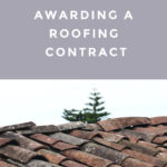 4 Things You Should Consider Before Awarding a Roofing Contract
