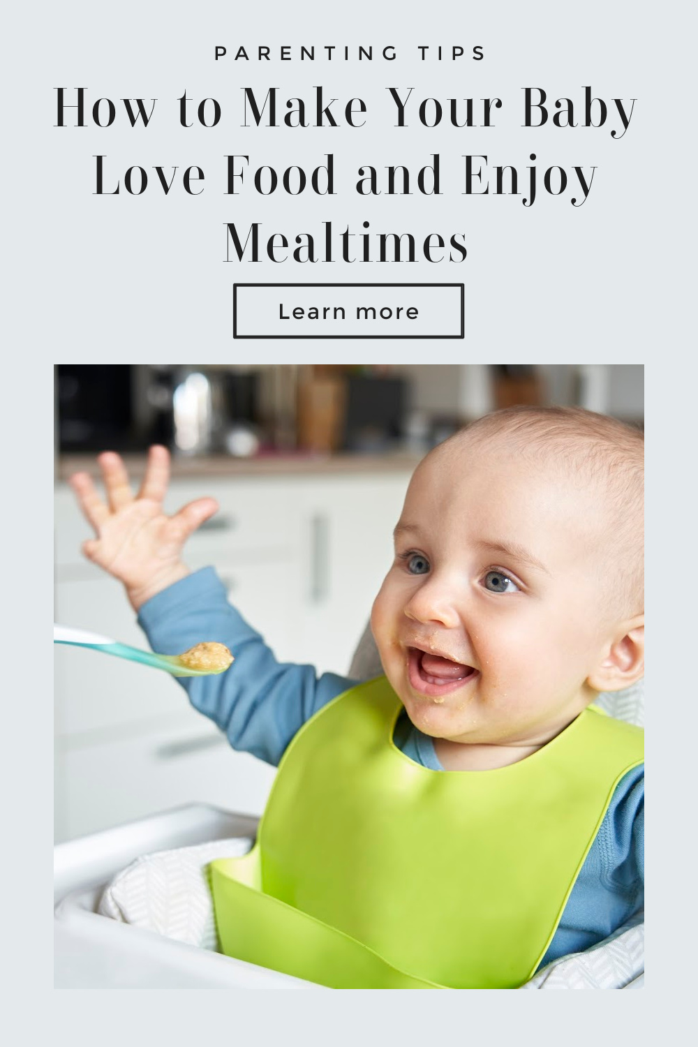 Make Baby Enjoy Mealtimes and Eating