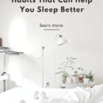 How to Create New Habits that Can Help You Sleep