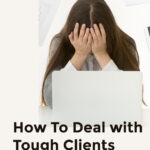 Dealing With Tough Clients