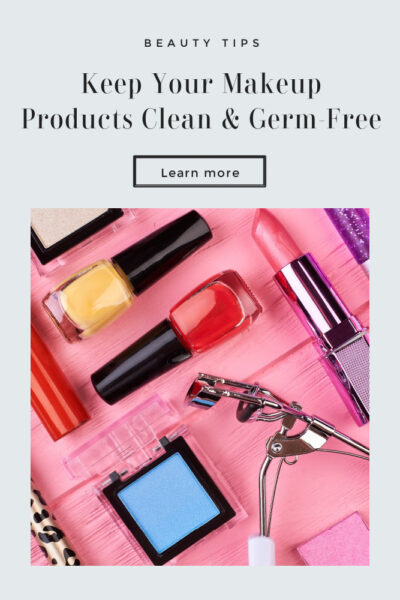 Makeup Products Clean Tips