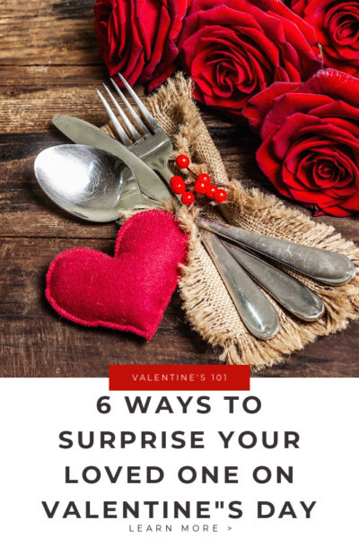 Surprise Your Loved One on Valentine's Day Tips