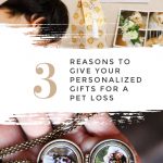 Pet Sympathy: 3 Reasons To Give Your Child A Personalized Gifts For Pet Loss