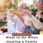 What to Do When Hosting a Family Event – Tips and Ideas