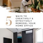 Ways to Creatively and Effectively Remodel Your Home Office￼￼