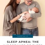Sleep Apnea: The Importance of Sleep for New Parents