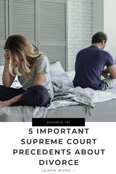 Important Supreme Court Precedents About Divorce Tips