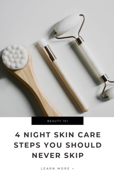 Night Skin Care Steps