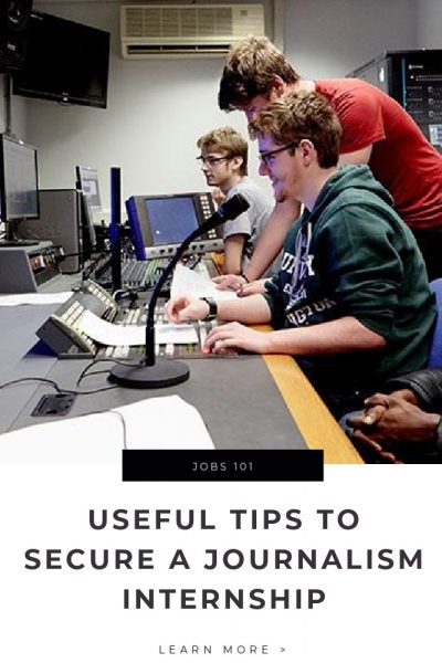 Tips to Secure a Journalism Internship