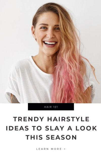 Trendy Hairstyle Ideas