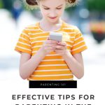 Effective Tips for Parenting in the Digital Era