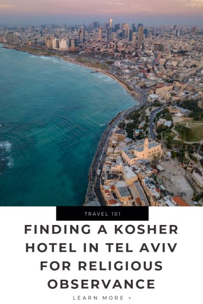 Finding a Kosher Hotel in Tel Aviv for Religious Observance Tips