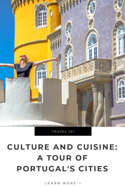 Culture and Cuisine_ A Tour of Portugal's Cities