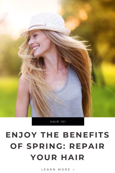 Enjoy the Benefits of Spring_ Repair Your Hair Tips