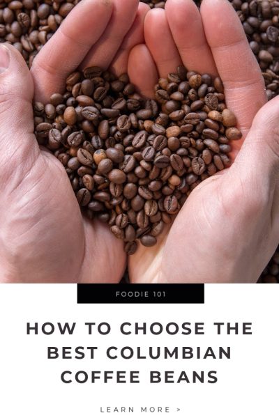 How to Choose the Best Colombian Coffee Beans_ The Ultimate Guide Tips