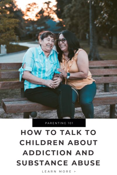 How to talk to children about addiction & substance abuse tips
