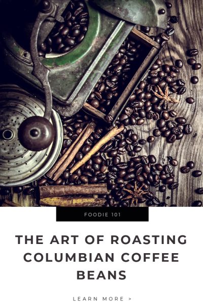 The Art of Roasting Colombian Coffee Beans Tips