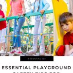 Essential Playground Safety Tips for Parents