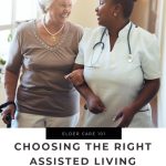 Choosing The Right Assisted Living Facility For Your Loved One