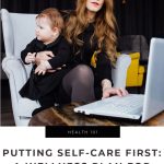 Putting Self-Care First: A Wellness Plan for Women Working 9-5